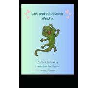 April and the Traveling Gecko