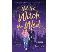 April Asher Not the Witch You Wed (Tascabile) Supernatural Singles
