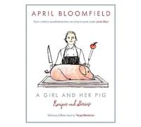 April Bloomfield A Girl and Her Pig (Copertina rigida)