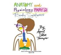 April Chloe Terrazas Anatomy & Physiology Part 2 (Copertina rigida)