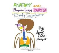 April Chloe Terrazas Anatomy & Physiology Part 2 (Tascabile)