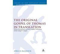 April D. DeConic The Original Gospel of Thomas in Translatio (Copertina rigida)