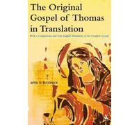 April D. DeConick The Original Gospel of Thomas in Translation (Tascabile)