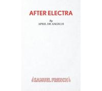 April De Angelis After Electra (Tascabile)