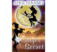 April Fernsby The Satyr's Secret (Tascabile) Brimstone Witch Mystery