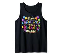 April Fool's Day Birthday Funny Born on April 1st Joke Canotta