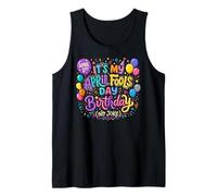April Fool's Day Birthday Funny Born on April 1st Joke Canotta