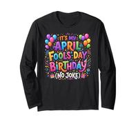 April Fool's Day Birthday Funny Born on April 1st Joke Maglia a Manica