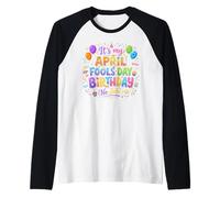 April Fool's Day Birthday Funny Born on April 1st Joke Maglia con Maniche Raglan