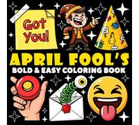 April Fool's Day Coloring Book | Bold and Easy Coloring Book: 70 Pages - 8.5" x 8.5" - For Holidays Lovers
