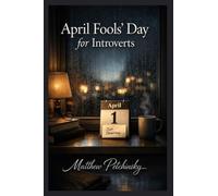 April Fools' Day for Introverts