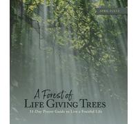 April Fultz A Forest of Life Giving Trees (Copertina rigida)