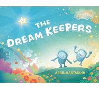 April Hartmann The Dream Keepers (Copertina rigida)