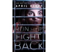 April Henry Run, Hide, Fight Back (Tascabile)