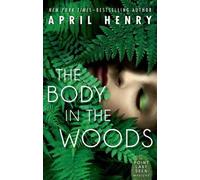 April Henry The Body in the Woods (Tascabile) Point Last Seen