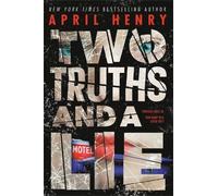 April Henry Two Truths and a Lie (Copertina rigida)