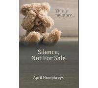 April Humphreys Silence, Not For Sale (Copertina rigida)