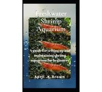 April K Brown Freshwater Shrimp Aquarium (Tascabile)