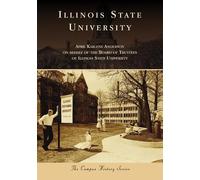 April Karlene Anderson Illinois State University (Tascabile) Campus History