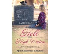 April Katherman- Redgrave Through Hell And High Water (Tascabile)
