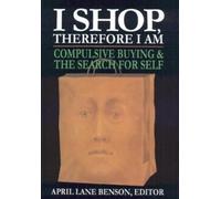 April Lane Benson I Shop Therefore I Am (Copertina rigida)