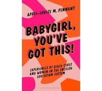 April-Louise Pennant Babygirl, You've Got This (Tascabile) Blackness in Britain