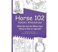 April Love Horse 102 (Tascabile) Holistic Horseworks Remedies Books