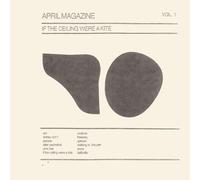 April Magazine If the Ceiling Were a Kite - Volume 1 (Vinyl LP) 12" Album