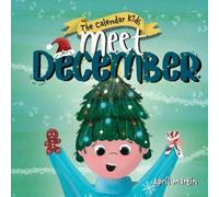April Martin Meet December (Tascabile) Calendar Kids(r)