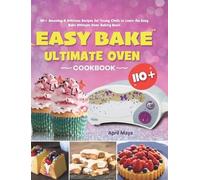 April Mays Easy Bake Ultimate Oven Cookbook (Copertina rigida)