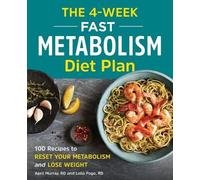 April Murray Leila Farina The 4-W ast Metabolism Diet Plan (Tascabile)