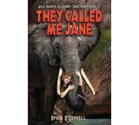 April O'Connell They Called Me Jane (Tascabile) Wild Hearts Elephant Sanctuary