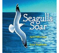 April Pulley Sayre Seagulls Soar (Copertina rigida)