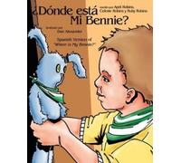 April Robins Celeste Robins Ruby Robins Donde Esta Mi Bennie? (Tascabile)
