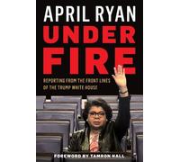 April Ryan Under Fire (Copertina rigida)