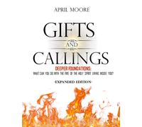 April S Moore Gifts and Callings Expanded Edition (Tascabile)