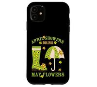 April Showers Bring May Flowers & Rubber Boots For Gardener Custodia per iPhone 11