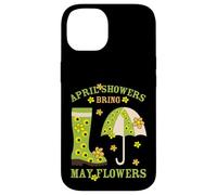 April Showers Bring May Flowers & Rubber Boots For Gardener Custodia per iPhone 14