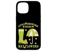 April Showers Bring May Flowers & Rubber Boots For Gardener Custodia per iPhone 15