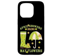 April Showers Bring May Flowers & Rubber Boots For Gardener Custodia per iPhone 15 Pro