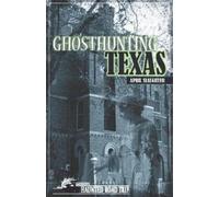 April Slaughter Ghosthunting Texas (Copertina rigida)