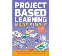 April Smith Project Based Learning Made Simple (Tascabile)