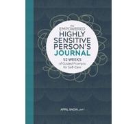 April Snow LMFT The Empowered Highly Sensitive Person's Journal (Tascabile)
