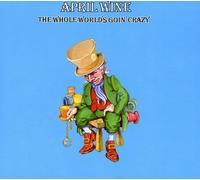 April Wine - Whole World Is Goin' Crazy