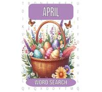 April Word Search Book: Springtime and Easter-Themed Word Searches for All Ages