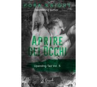 Aprire gli occhi: Upending Tad, Vol. 5