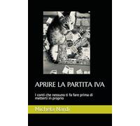 APRIRE LA PARTITA IVA: I conti che nessuno ti fa fare prima di metterti in proprio