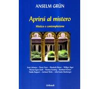 Aprirsi al mistero. Mistica e contemplazione