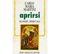 Aprirsi. Massime spirituali