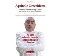 Aprite le orecchiette. Non dico di prendervi una laurea ma almeno la licenza alimentare